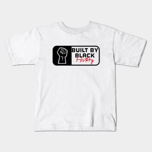 BUILT BY BLACK HISTORY Kids T-Shirt